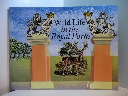 Simms, Eric:  Wild Life in the Royal Parks 