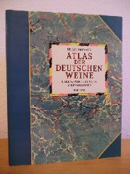 Johnson, Hugh:  Atlas der deutschen Weine. Lagen, Produzenten, Weinstrassen 