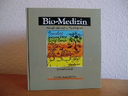 Leibold, Gerhard:  Bio-Medizin. Alles ber die moderne Heilpraxis 