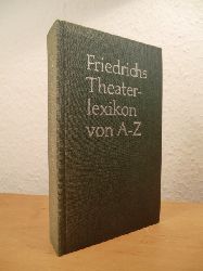 Grning, Karl und Werner Klie - herausgegeben von Henning Rischbieter:  Friedrichs Theaterlexikon 