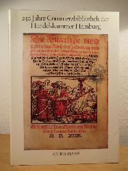 Backe-Dietrich, Berta und Andreas Brylka (Gestaltung):  250 Jahre Commerzbibliothek der Handelskammer Hamburg 1735 - 1985 