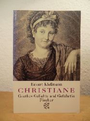 Klemann, Eckart:  Christiane. Goethes Geliebte und Gefhrtin 
