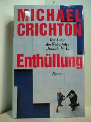 Crichton, Michael:  Enthllung 