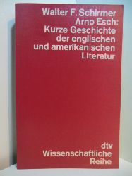Schirmer, Walter F. und Arno Esch:  Kurze Geschichte der englischen und amerikanischen Literatur 