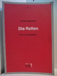Staatliche Schauspielbhnen Berlin (Hrsg). - inszeniert von Alfred Kirchner:  Gerhart Hauptmann: Die Ratten. Berliner Tragikomdie. Programmbuch Nr. 24, Schiller-Theater Berlin 1991 