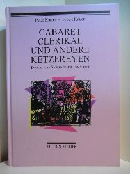 Karner, Peter und Robert Kauer (Hrsg.):  Cabaret Clerical und andere Ketzereyen. Evangelische Satiren gestern und heute 