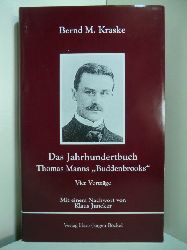 Kraske, Bernd M.:  Das Jahrhundertbuch. Thomas Manns Buddenbrooks. Vier Vortrge 