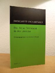 Scharpe, Martin (Hrsg.):  Erdichtet und erzhlt Band 2: Das Neue Testament in der Literatur 