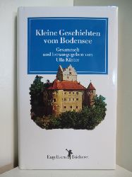 Kster, Ulla (Hrsg.):  Kleine Geschichten vom Bodensee 