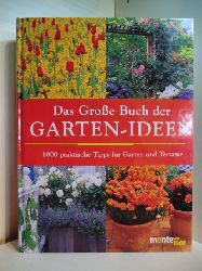 Amos, Sharon und Richard Rosenfeld:  Das große Buch der Garten-Ideen. 1000 praktische Tipps für Garten und Terrasse 