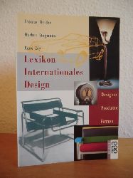 Heider, Thomas, Markus Stegmann und Rene Zey:  Lexikon Internationales Design. Designer, Produkte, Firmen 