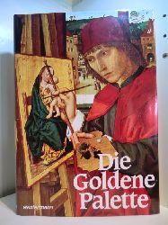 Winzer, Fritz (Hrsg.):  Die Goldene Palette. Deutschland, sterreich, Schweiz 