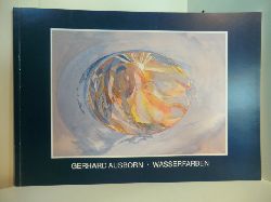Gutruf, Gerhard (Vorwort):  Gerhard Ausborn. Wasserfarben. Eine Auswahl von 1955 - 1992 