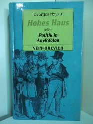 Heindl, Gottfried (Hrsg.):  Hohes Haus oder Politik in Anekdoten 