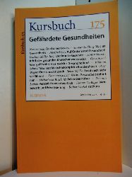 Nassehi, Armin (Hrsg.):  Kursbuch 175. Gefhrdete Gesundheiten 