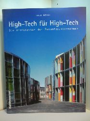 Gmez, Lola:  High-Tech fr High-Tech. Die Architektur der Zukunftsunternehmen 