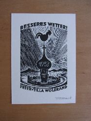 Wolbrandt [auch Wolbrand], Peter:  Neujahrsgraphik von Peter Wolbrandt. Motiv: Kirchtum. Text: Besseres Wetter 1953. Peter + Tilla Wolbrand. Signiert 