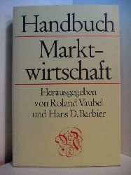 Vaubel, Roland und Hans D. Barbier:  Handbuch Marktwirtschaft 