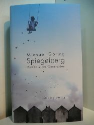 Gring, Michael:  Spiegelberg. Roman einer Generation (signiert) 