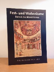 Wilckens, Leonie von:  Fest- und Wohnrume vom Barock bis zum Klassizismus. Die Blauen Bcher 
