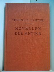 Gautier, Thophile - verdeutscht von Wilhelm Lwinger:  Romantische Meisternovellen Band 2: Novellen der Antike 