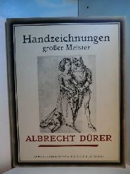 Reichel, Anton und Heinrich Leporini:  Handzeichnungen grosser Meister. Albrecht Drer. 24 Kupfertiefdrucke 
