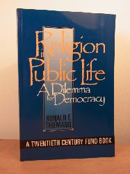 Thiemann, Ronald F.:  Religion in Public Life. A Dilemma for Democracy 