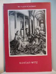 Lippold-Hlssig, Gertraude:  Konrad Witz. Das kleine Kunstheft Nr. 20 