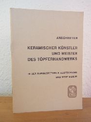 Cremer, Dr. Gottfried (Hrsg.):  Anschriften keramischer Knstler und Meister des Tpferhandwerks in der Bundesrepublik Deutschland und West-Berlin 
