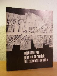Teichmanová, Adela:  Objecten van glas en ceramiek uit tsjechoslowakije. Museum Boymans-van Beuningen, Rotterdam, 12 september - 25 oktober 1970 ; Stedelijk Museum "De Lakenhal", Leiden, 6 november - 13 december 1970 