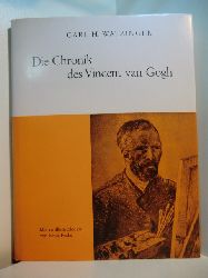 Watzinger, Carl Hans:  Die Chronik des Vincent van Gogh. Mit Grafiken von Ernst Fuchs 