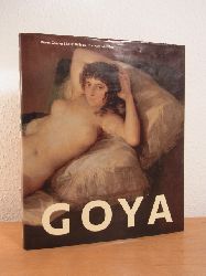 Gassier, Pierre, Juliet Wilson und Francois Lachenal:  Goya. Leben und Werk 