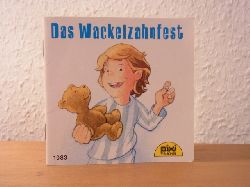 Heske, Andreas und Gerhard Schrder:  Das Wackelzahnfest. Pixi-Buch Nr. 1083 
