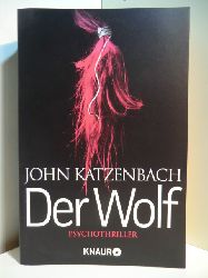Katzenbach, John:  Der Wolf. Psychothriller 