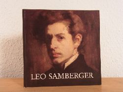 Hoberg, Annegret:  Leo Samberger. Studio-Ausstellung 10, Bayerische Staatsgemldesammlungen, Neue Pinakothek Mnchen, 16. Dezember 1986 bis 15. Februar 1987 