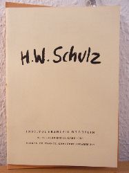 Schulz, Hans-Wolfgang und Friedrich Ahlers-Hestermann (Text):  Hans-Wolfgang Schulz. Ausstellung Institut Franais de Berlin, Maison de France, 26. Februar bis 16. Mrz 1958 