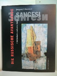 Kowtun, Jewgenij F.:  Sangesi. Die russische Avantgarde. Chlebnikow und seine Maler 