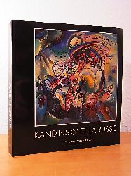 Romachkova, Lidia I. (commissaire de l`exposition):  Kandinsky et la Russie. Exposition Fondation Pierre Gianadda, Martigny, Suisse, 28 janvier au 12 juin 2000 