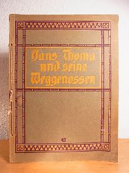Freie Lehrervereinigung fr Kunstpflege zu Berlin (Hrsg.) und Wilhelm Kotzde (Geleitwort):  Hans Thoma und seine Weggenossen. Eine Kunstgabe 