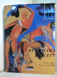 Andr, Paul:  Russisches Ballett. Kunst und Choreographie 