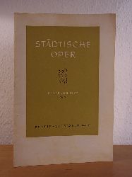 Stdtische Oper Berlin und Carl Ebert (Intendant):  Programmheft der Stdtischen Oper Berlin. Jahrgang 1957 / 1958, Nr. 9 