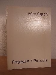 Gijzen, Wim:  Wim Gijzen. Projekten / Projects 1970 - 1974. Tentoonstelling Haags Gemeentemuseum, 16 februari - 1 april 1974 