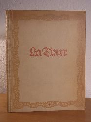 Erhard, Hermann (Einfhrung und Anmerkungen):  La Tour, der Pastellmaler Ludwigs XV. Mit 89 Nachbildungen von Kunstwerken in St. Quentin 