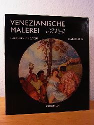 Delogu, Giuseppe de und Mario Abis:  Venezianische Malerei. Von Bellini bis Canaletto 
