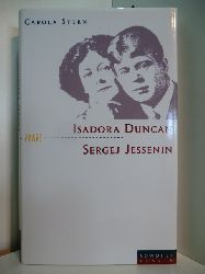 Stern, Carola:  Isadora Duncan und Sergej Jessenin. Der Dichter und die Tnzerin 