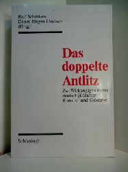 Schrken, Rolf und Dieter-Jrgen Lwisch (Hrsg.):  Das doppelte Antlitz. Zur Wirkungsgeschichte deutsch-jdischer Knstler und Gelehrter 