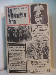 Lange, Annemarie:  Das wilhelminische Berlin. Zwischen Jahrhundertwende und Novemberrevolution 