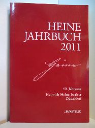 Brenner-Wilczek, Sabine und Heinrich-Heine-Institut Dsseldorf:  Heine-Jahrbuch. Ausgabe 2011 - 50. Jahrgang 