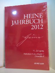 Brenner-Wilczek, Sabine und Heinrich-Heine-Institut Dsseldorf:  Heine-Jahrbuch. Ausgabe 2012 - 51. Jahrgang (originalverschweites Exemplar) 