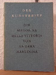 Lauts, Jan:  Die Madonna della Vittoria von Andrea Mantegna. Der Kunstbrief Nr. 38 